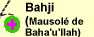 Bahji (mausolé de Baha'u'llah)